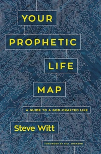 Cover of Your Prophetic Life Map