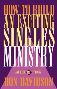 Cover of How to Build an Exciting Singles Ministry