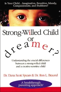 Cover of Strong-Willed Child or Dreamer?