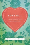 Cover of Love Is... Bible Study Guide