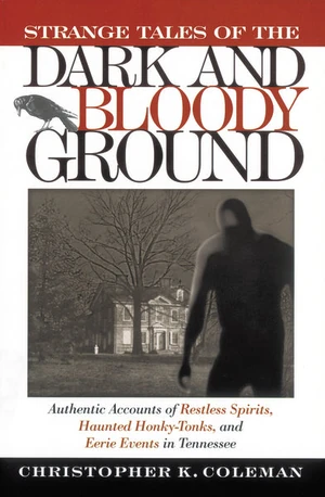 Cover of Strange Tales of the Dark and Bloody Ground