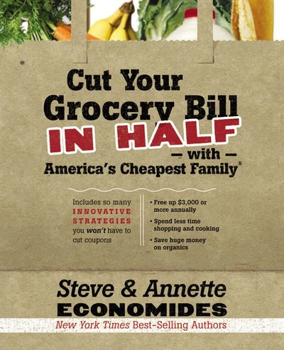 Cover of Cut Your Grocery Bill in Half with America's Cheapest Family