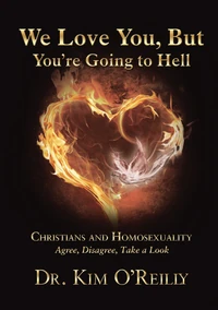 Cover of We Love You, But You’re Going to Hell