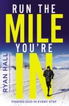 Cover of Run the Mile You're In