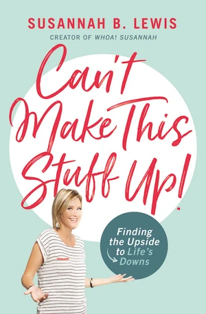 Cover of Can't Make This Stuff Up!