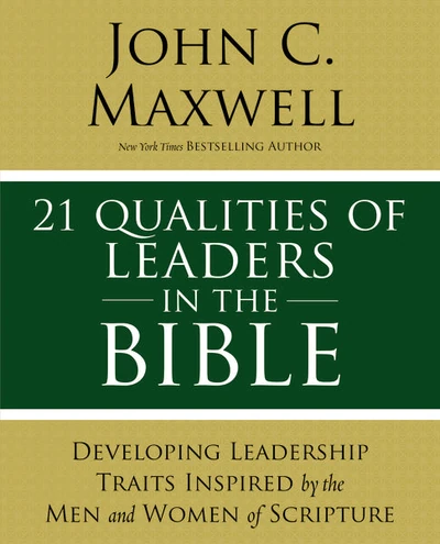 Cover of 21 Qualities of Leaders in the Bible