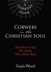 Cover of Cobwebs in the Christian Soul