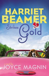 Cover of Harriet Beamer Strikes Gold