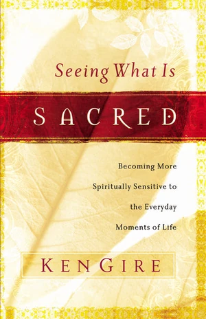 Cover of Seeing What Is Sacred