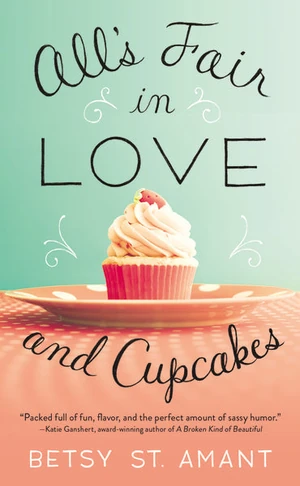 Cover of All’s Fair in Love and Cupcakes