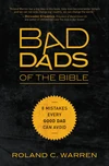 Cover of Bad Dads of the Bible