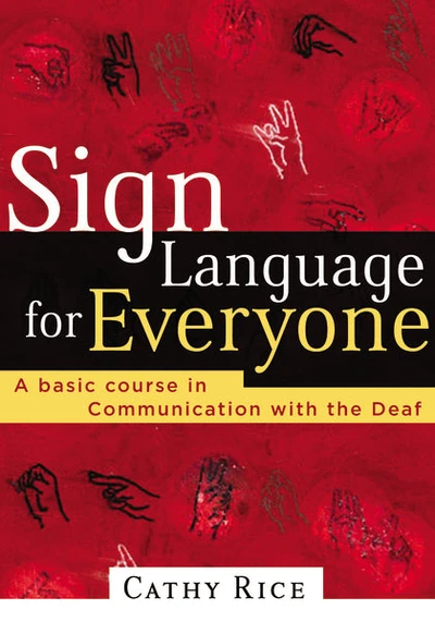 Cover of Sign Language for Everyone