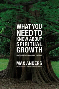 Cover of What You Need to Know About Spiritual Growth