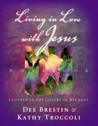 Cover of Living in Love with Jesus Workbook