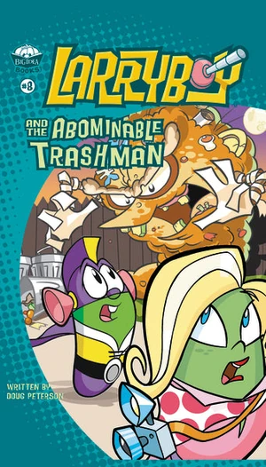 Cover of LarryBoy and the Abominable Trashman!