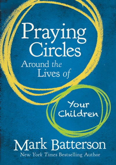 Cover of Praying Circles Around the Lives of Your Children