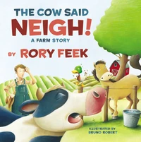 Cover of The Cow Said Neigh! (board book)