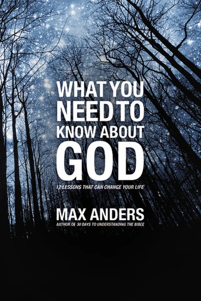 Cover of What You Need to Know About God
