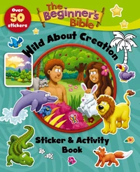 Cover of The Beginner's Bible Wild About Creation Sticker and Activity Book
