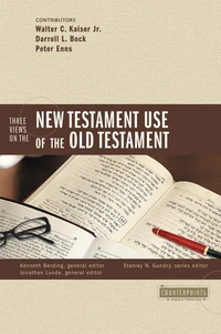 Cover of Three Views on the New Testament Use of the Old Testament