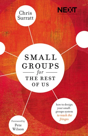 Cover of Small Groups for the Rest of Us
