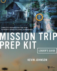 Cover of Mission Trip Prep Kit Leader's Guide