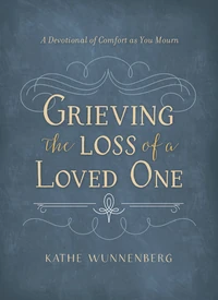 Cover of Grieving the Loss of a Loved One