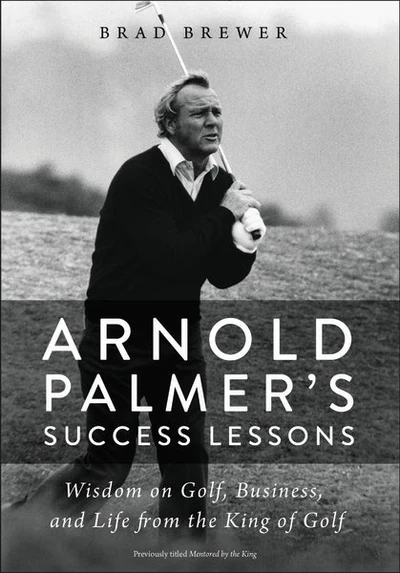 Cover of Arnold Palmer's Success Lessons