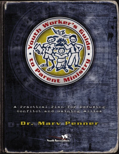 Cover of Youth Worker's Guide to Parent Ministry
