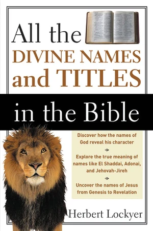 Cover of All the Divine Names and Titles in the Bible