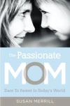 Cover of The Passionate Mom