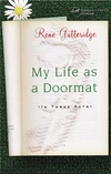 Cover of My Life as a Doormat (in Three Acts)