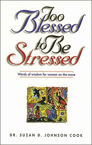 Cover of Too Blessed to Be Stressed
