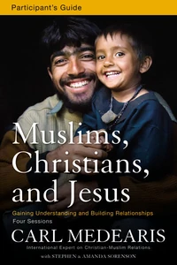 Cover of Muslims, Christians, and Jesus Bible Study Participant's Guide
