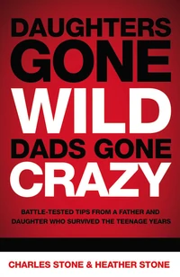 Cover of Daughters Gone Wild, Dads Gone Crazy