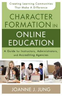 Cover of Character Formation in Online Education
