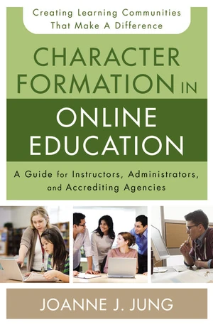 Cover of Character Formation in Online Education