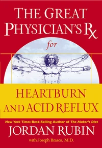 Cover of The Great Physician's Rx for Heartburn and Acid Reflux