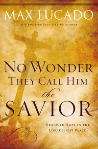 Cover of No Wonder They Call Him the Savior