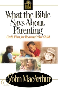 Cover of What the Bible Says About Parenting