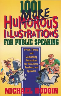 Cover of 1001 More Humorous Illustrations for Public Speaking
