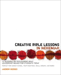 Cover of Creative Bible Lessons in Nehemiah