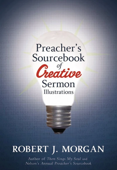 Cover of Preacher's Sourcebook of Creative Sermon Illustrations