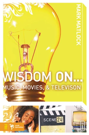 Cover of Wisdom On … Music, Movies and Television