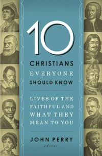 Cover of 10 Christians Everyone Should Know
