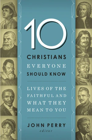 Cover of 10 Christians Everyone Should Know