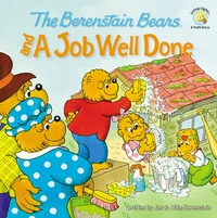 Cover of The Berenstain Bears and a Job Well Done