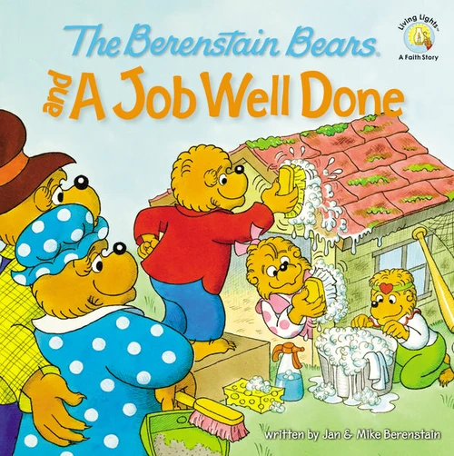 Cover of The Berenstain Bears and a Job Well Done