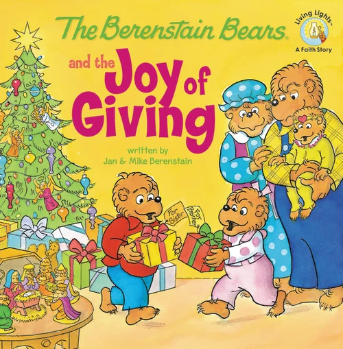 Cover of The Berenstain Bears and the Joy of Giving