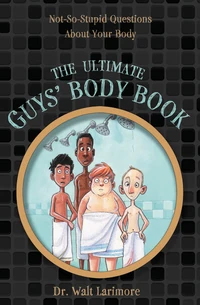 Cover of The Ultimate Guys' Body Book